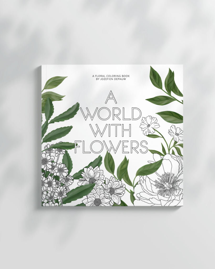 A world with flowers, a floral coloring book by Jozefien Depauw